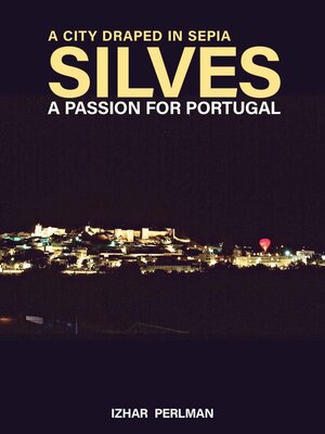 cover image of Silves, a city draped in sepia
